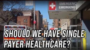 Both Sides: Should We Have Single-Payer Healthcare?