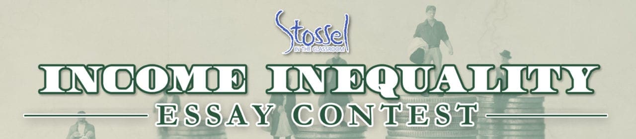 stossel inequality essay contest