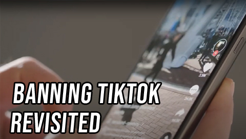 Both Sides: Banning TikTok Revisited