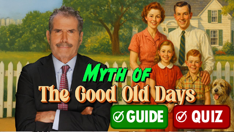 The Good Old Days Myth