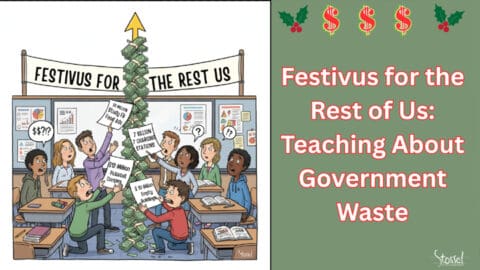 Festivus for the Rest of Us: Teaching About Government Waste
