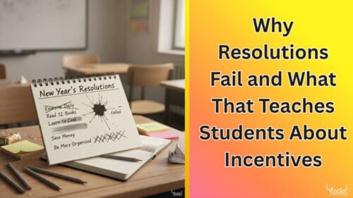 Why Resolutions Fail and What That Teaches Students About Incentives
