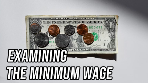 Both Sides: Examining the Minimum Wage