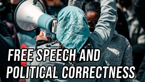 Both Sides: Free Speech and Political Correctness