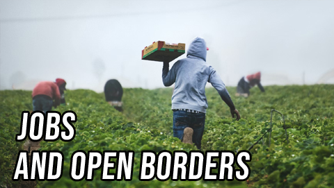Both Sides: Jobs and Open Borders