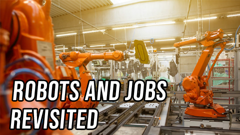 Both Sides: Robots & Jobs Revisited
