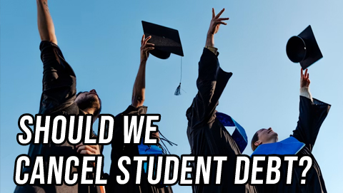 Both Sides: Should We Cancel Student Debt?