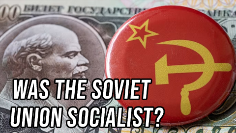 Both Sides: Was the Soviet Union Socialist?
