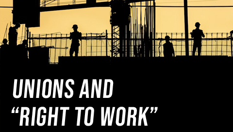 Both Sides: Unions and “Right to Work”