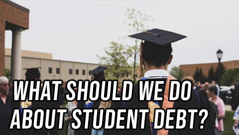 Both Sides: What Should We Do About Student Debt?