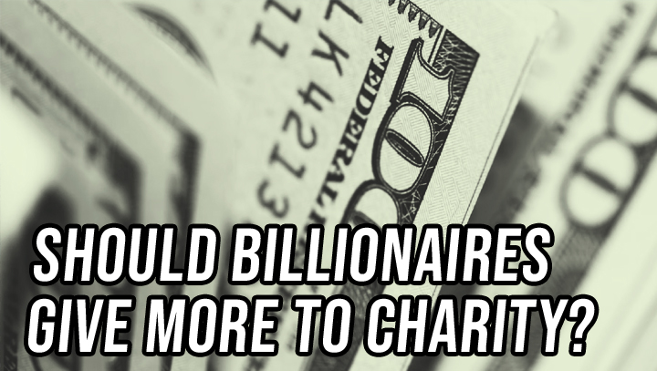 should_billionaires_give_more