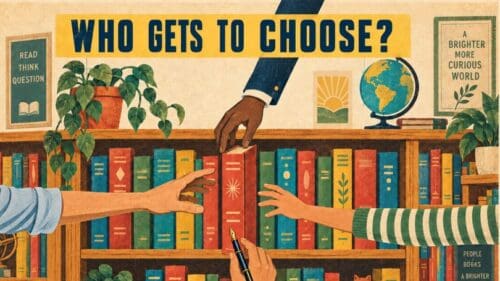 Banned Books Week: Who Gets to Choose?